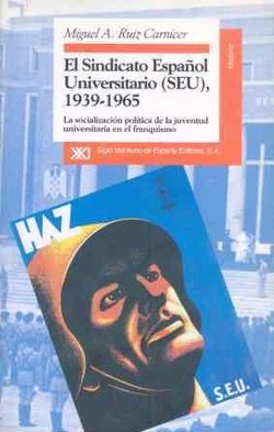 El Sindicato Español Universitario (SEU), 1939-1965