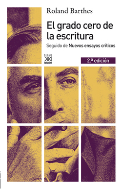 El grado cero de la escritura. Nuevos ensayos críticos