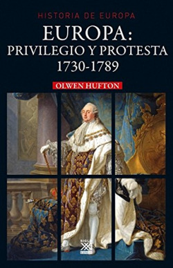 HISTORIA EUROPA: PRIVILEGIO Y PROTESTA