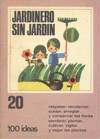 JARDINERO SIN JARDIN