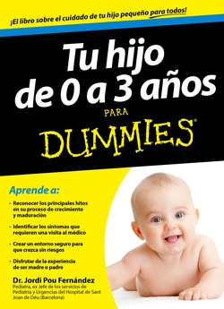 Ti hijo de 0 a 3 años para Dummies