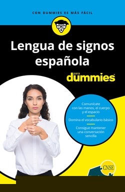 LENGUA DE SIGNOS ESPAÑOLA PARA DUMMIES