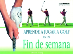 Aprende a jugar a golf en un fin de semana