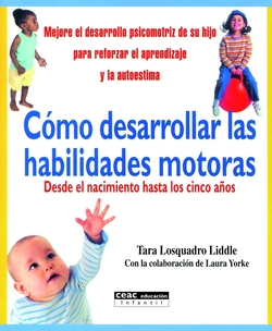 Cómo desarrollar las habilidades motoras