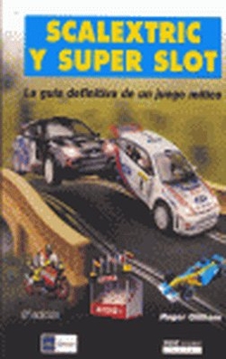 Scalextric y Super Slot