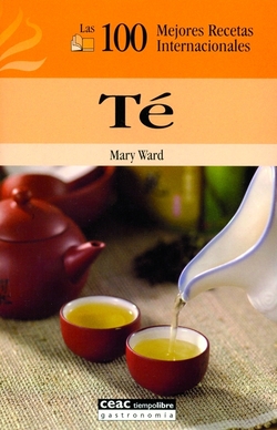 TE.(100 MEJORES RECETAS INTERNACIONALES).(T.LIBRE GASTRONO.)