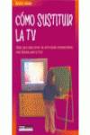 Como sustituir la TV