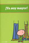 ¡Ya soy mayor!