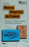 NUEVOS PROYECTOS DE CHALETS