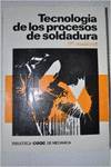 Tecnología de los procesos de soldadura