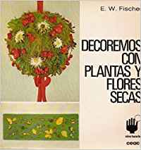 Decoremos con plantas y flores secas