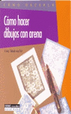 Cómo hacer dibujos con arena