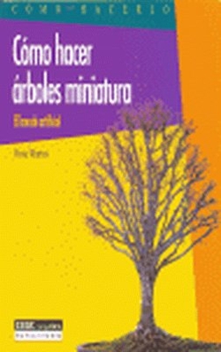 Cómo hacer árboles miniatura