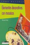 Elementos decorativos con mosaicos