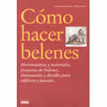 Cómo hacer belenes