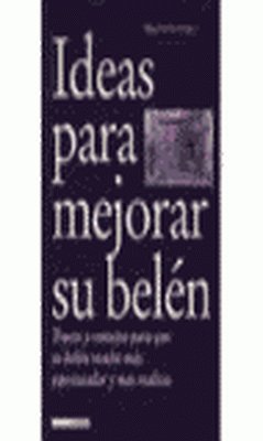 Ideas para mejorar su belén