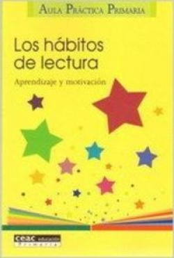 Los habitos de lectura. Aprendizaje y motivación