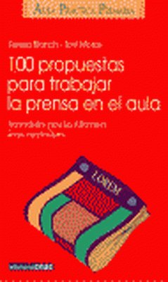 100 propuestas para trabajar la prensa en el aula