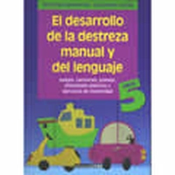 Desarrollo de la destreza manual y del lenguaje. 5 años