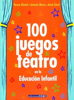 100 juegos de teatro en la educación infantil