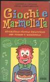 GIOCHI E MARMELLATA