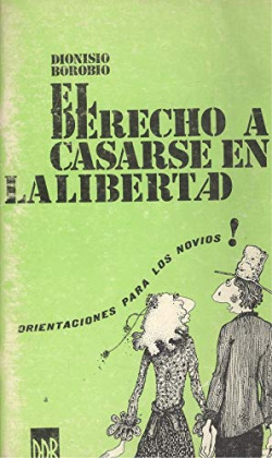 EL DERECHO A CASARSE EN LA LIBERTAD