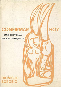 CONFIRMAR HOY VOL. II (GUIA DEL CATEQUISTA)
