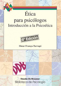 Etica para psicólogos. Introducción a la psicoética