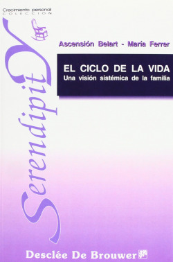 El ciclo de la vida. Una visión sistémica de la familia