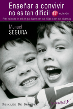 Enseñar a convivir no es tan difícil. Para quienes no saben qué hacer con sus hi