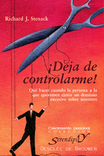 ¡Deja de controlarme! Qué hacer cuando la persona a la que queremos ejerce un do