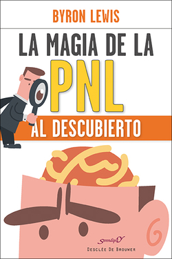 La mágia de la PNL al descubierto