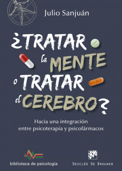 ¿Tratar la mente o tratar el cerebro?
