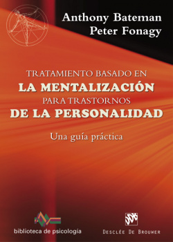 TRATAMIENTO BASADO EN LA MENTALIZACION TRASTORNOS PERSONALIdad