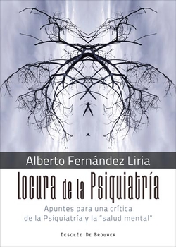 LOCURA DE LA PSIQUIATRÍA