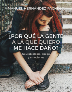¿POR QUÈ LA GENTE A LA QUE QUIERO ME HACE DAÑO?