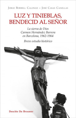 LUZ Y TINIEBLAS, BENDECID AL SEÑOR