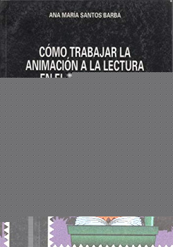 COMO TRABAJAR LA ANIMACION A LA LECTURA.