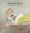 XOAN NON DORME