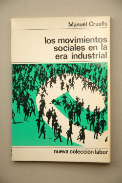 MOVIMIENTOS SOCIALES EN LA ERA INDUSTRIAL, LOS
