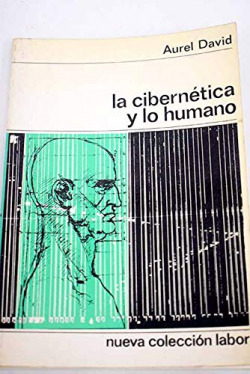 CIBERNETICA Y LO HUMANO, LA