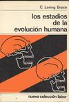 LOS ESTADIOS DE LA EVOLUCION HUMAMA