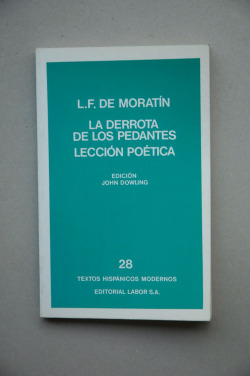 LA DERROTA DE LOS PEDANTES / LECCION POETICA