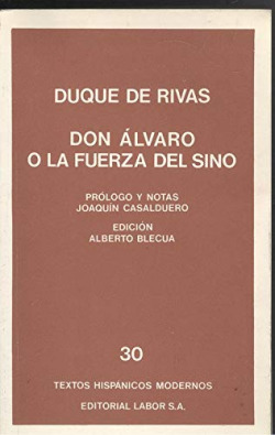 DON ALVARO O LA FUERZA DEL SINO. (T. H. M. 30)