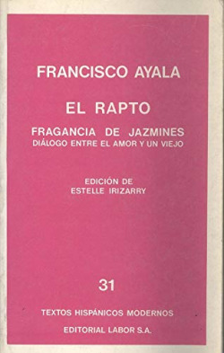 EL RAPTO / FRAGANCIA DE JAZMINES / DIALOGO ENTRE EL AMOR Y U