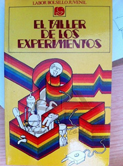 TALLER DE LOS EXPERIMENTOS, EL