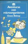 AVENTURAS CON MICROORGANISMOS