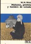 MAHOMA, PROFETA Y HOMBRE DE ESTADO