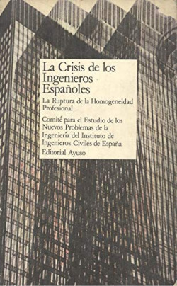 CRISIS DE LOS INGENIEROS ESPAÑOLES, LA