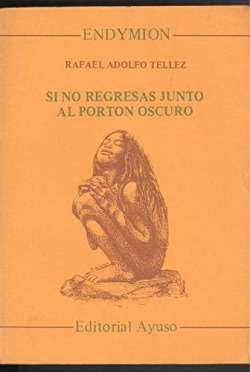 SI NO REGRESAS AL PORTON OSCURO